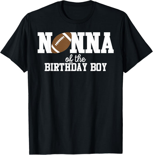 Nonna of the Birthday Boy Football Lover First Birthday T-Shirt
