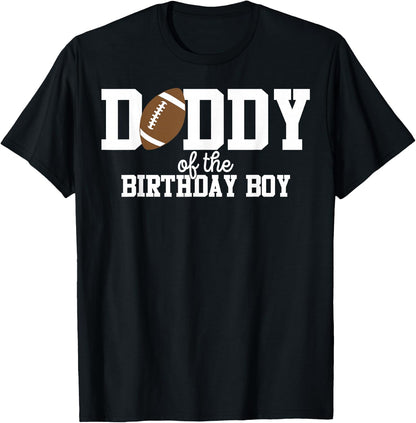 Daddy of the Birthday Boy Football Lover First Birthday T-Shirt