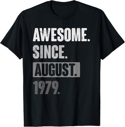 Awesome Since August 1979 - Funny Birthday 44th Decoration T-Shirt