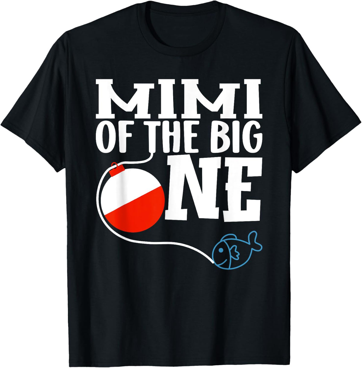 Mimi of The Big One Fishing Boy First Birthday Ofishally T-Shirt
