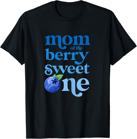 Mom Mommy First Birthday Berry Sweet One Blueberry 1st Bday T-Shirt