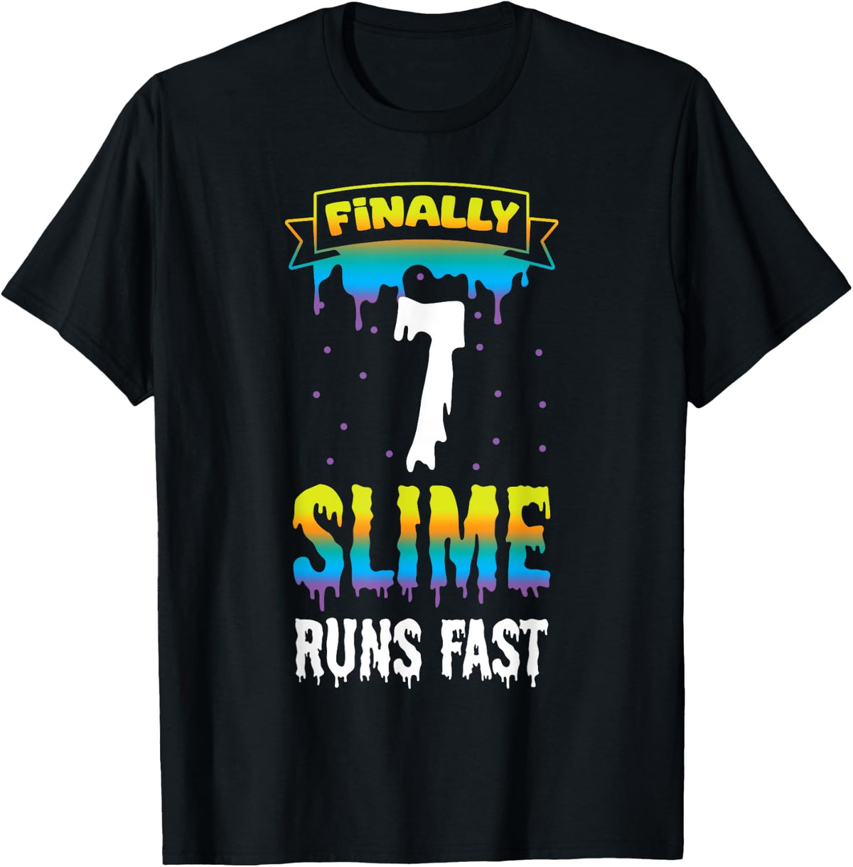 Finally 7 Slime Runs Fast 7th Green Slime Birthday T-Shirt