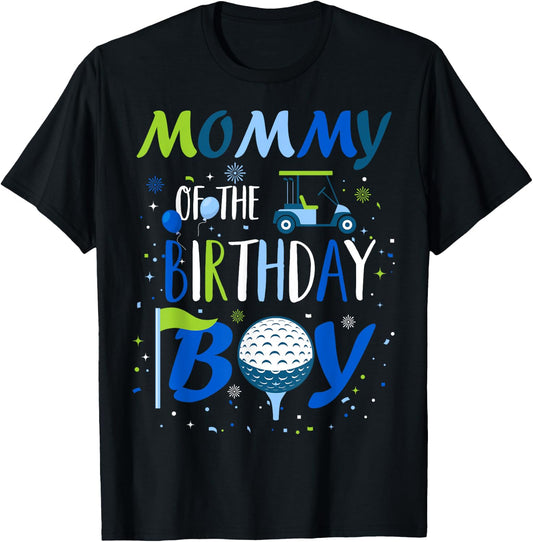 Mommy of The Birthday Boy Hole in One Golf Sport Matching T-Shirt