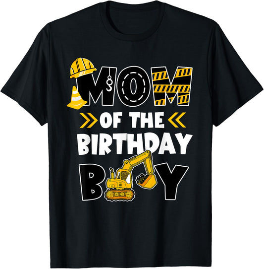 Mom of The Birthday Boy Shirt Construction Truck Digger T-Shirt