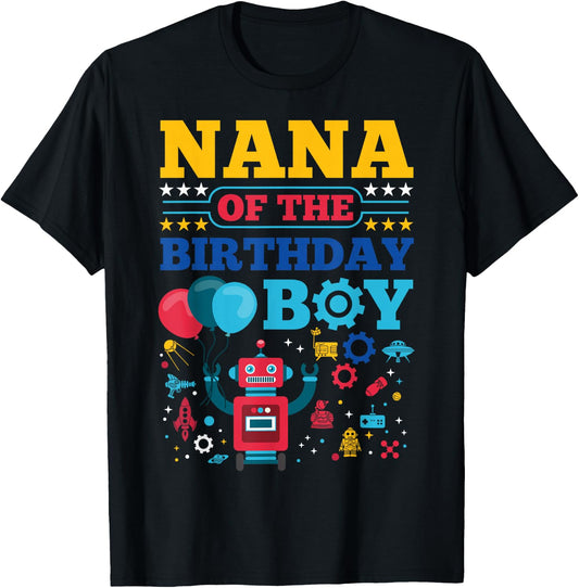 Nana of The Birthday Boy Robot Matching Family Party T-Shirt