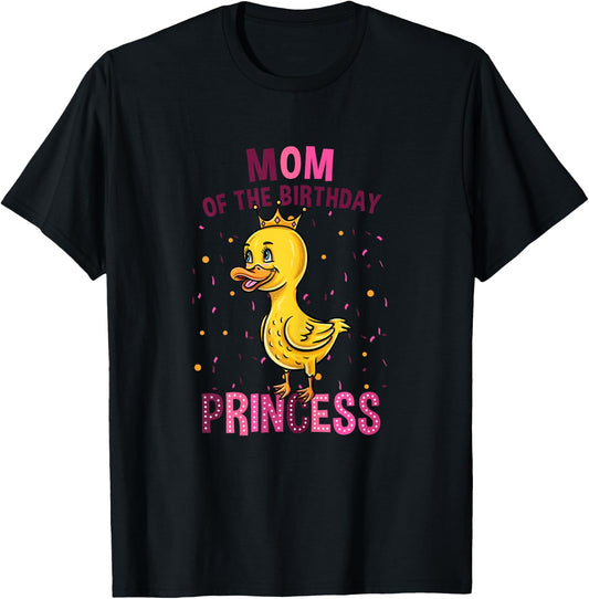 Mom Of The Birthday Princess Duck Girl Birthday T-Shirt