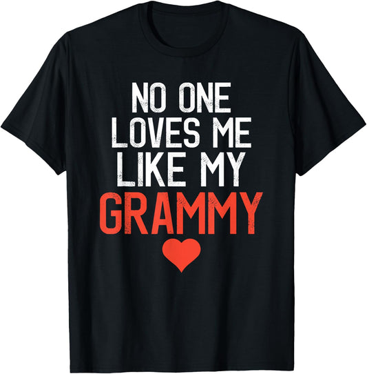 No One Loves Me Like My Grammy Mother's Day Birthday Party T-Shirt