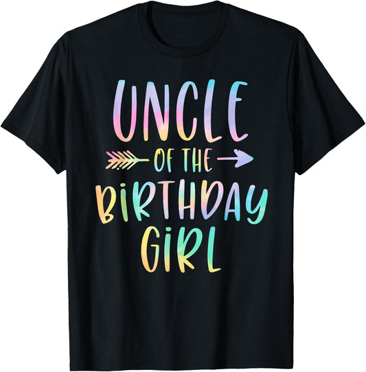 Uncle of the Birthday Girl Tie Dye Colorful Bday T-Shirt