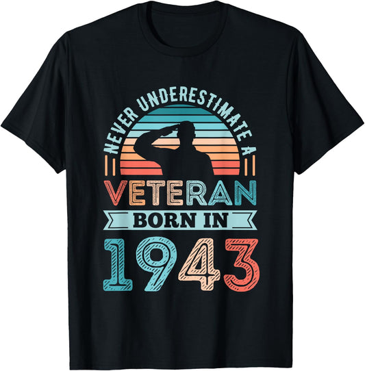 Veteran born in 1943 80th Birthday Military Gifts T-Shirt