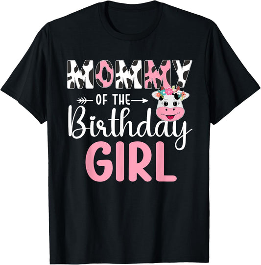 Mommy Of The Birthday Girl Farm Cow 1 St Birthday Girl T-Shirt