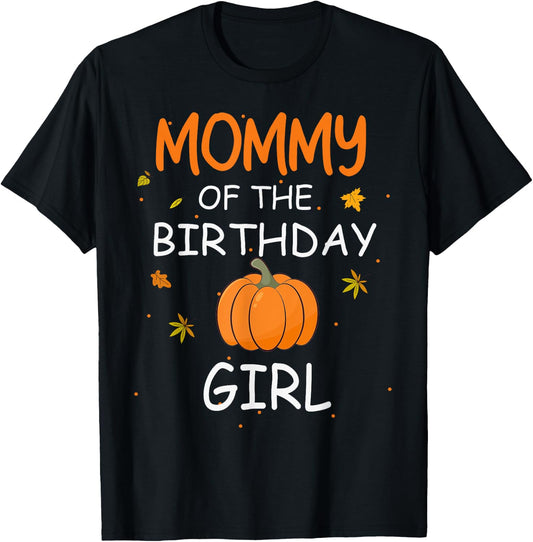 Mommy of the Birthday Girl Pumpkin 1st Birthday Family T-Shirt