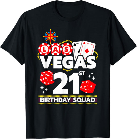 Vegas Birthday - Vegas 21st Birthday - Vegas Birthday Squad T-Shirt