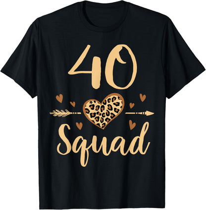 40 Year Old Birthday Squad Leopard 40th & Fabulous Party T-Shirt