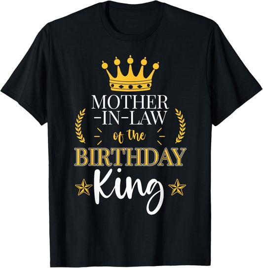 Mother-In-Law of the Birthday King Theme Party Bday T-Shirt
