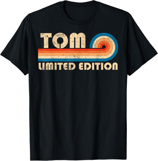 TOM First Name Funny Retro Vintage Birthday T-Shirt