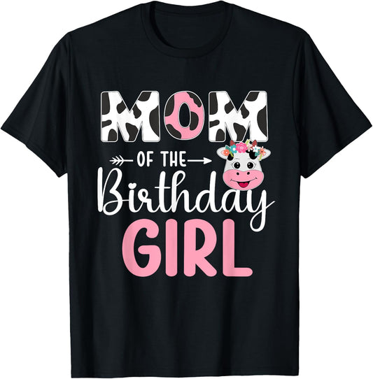 Mom Of The Birthday Girl Farm Cow 1 St Birthday Girl T-Shirt