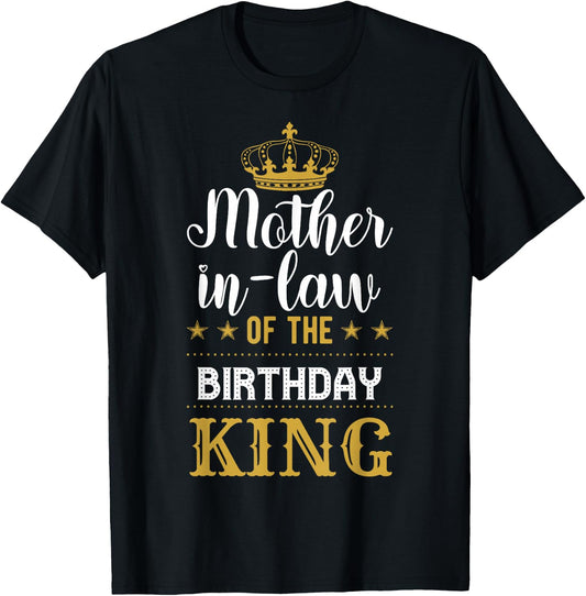 Mother-In-Law of the Birthday King Party Family Celebration T-Shirt