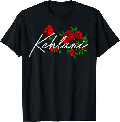 Kehlani Floral Rose Kehlani Name Birthday Shirt Gift T-Shirt