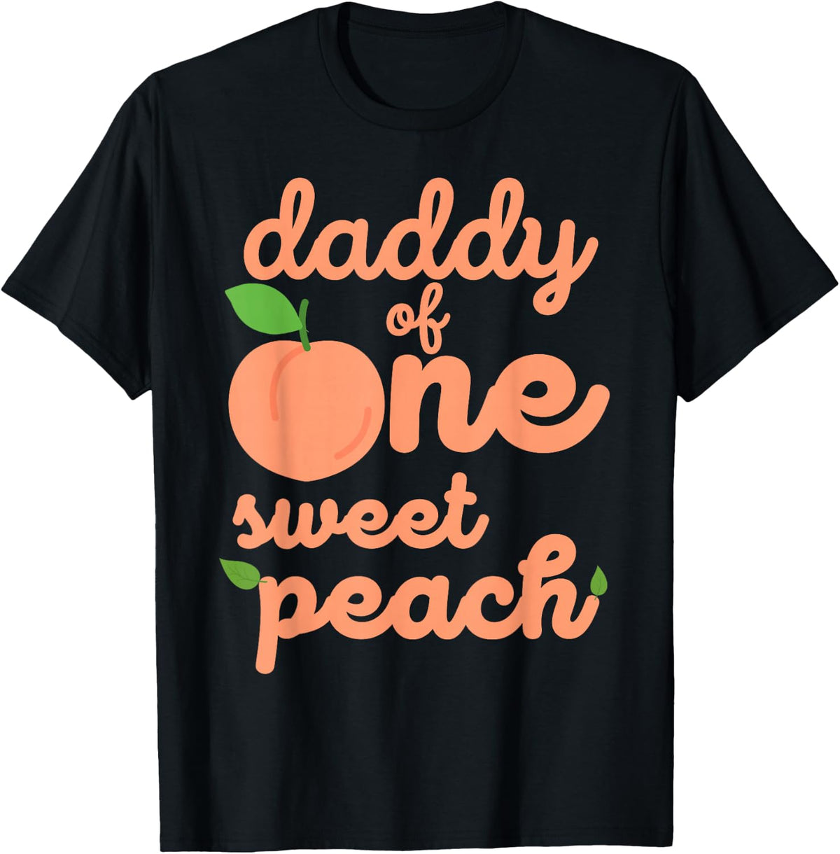 Daddy Dad First Birthday One Sweet Peach Bday Matching T-Shirt