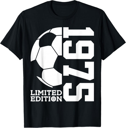51st BIRTHDAY SOCCER LIMITED EDITION 1975 T-Shirt
