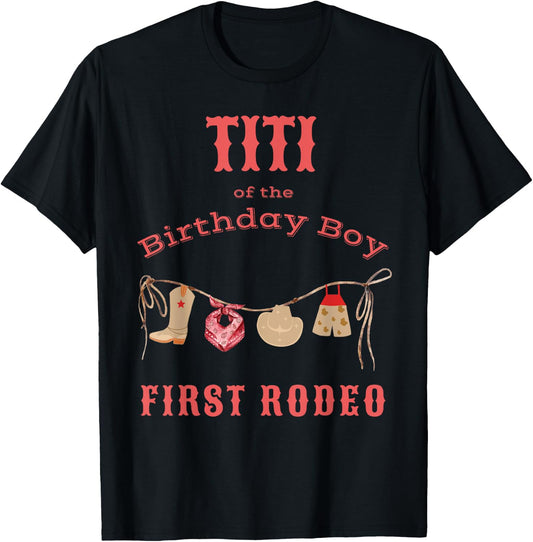 Titi First Rodeo 1st Birthday Cowboy Family Matching T-Shirt