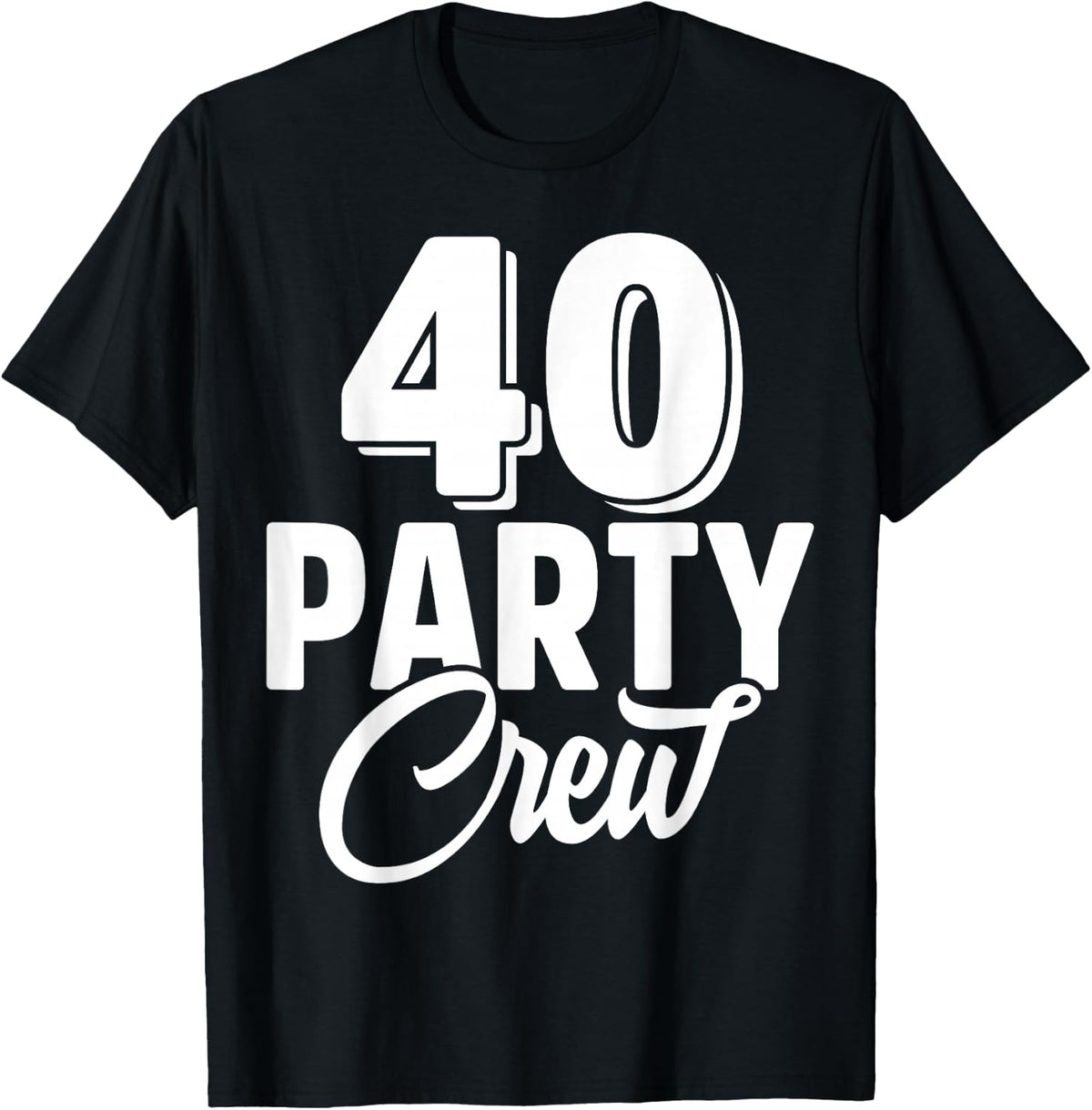 40 Party Crew Squad 40th Birthday 40 Year Old Birthday Group T-Shirt