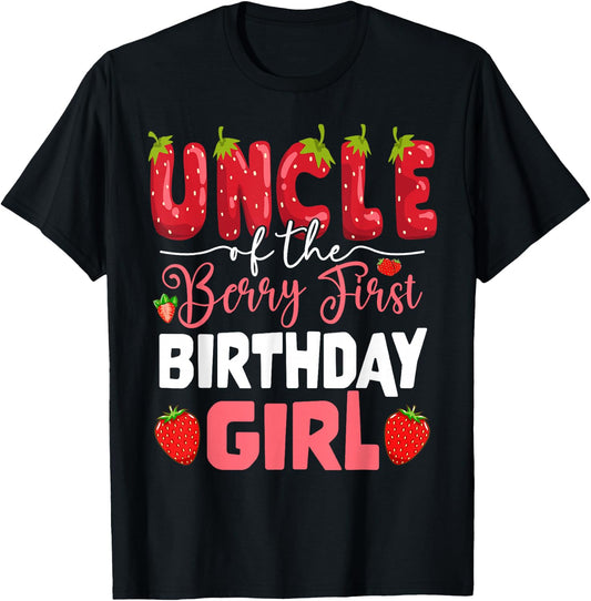 Uncle of The Berry First Birthday of Girl Strawberry Tio T-Shirt