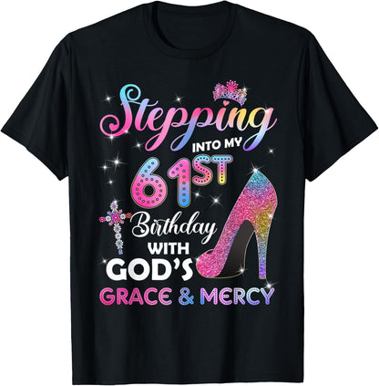 Stepping Into My 61st Birthday gift Women 61 years old Pumps T-Shirt