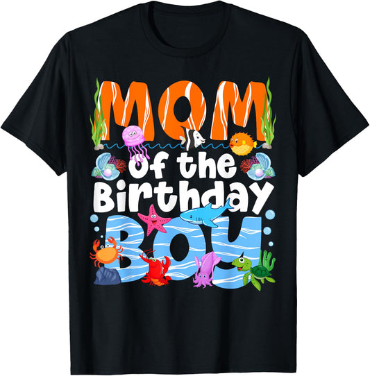 Mom Under Sea Birthday Party Boys Ocean Sea Animals Themed T-Shirt