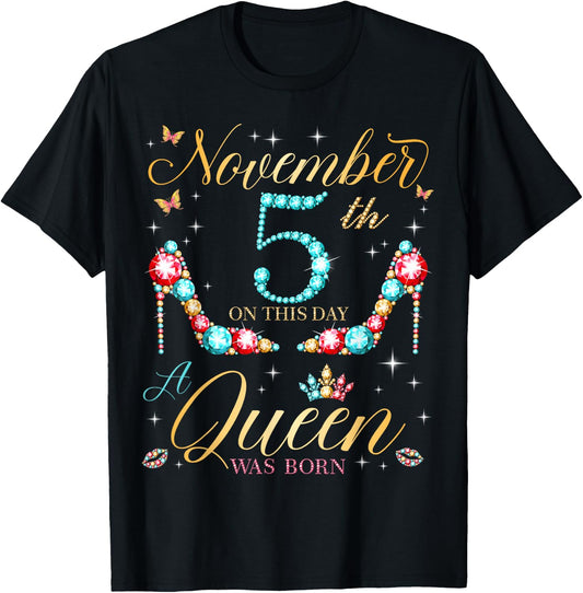 On November 5th A Queen Was Born on November 5 Birthday T-Shirt