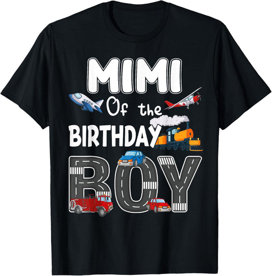 Mimi Of The Birthday Boy Trains Cars Fire Trucks Airplane T-Shirt