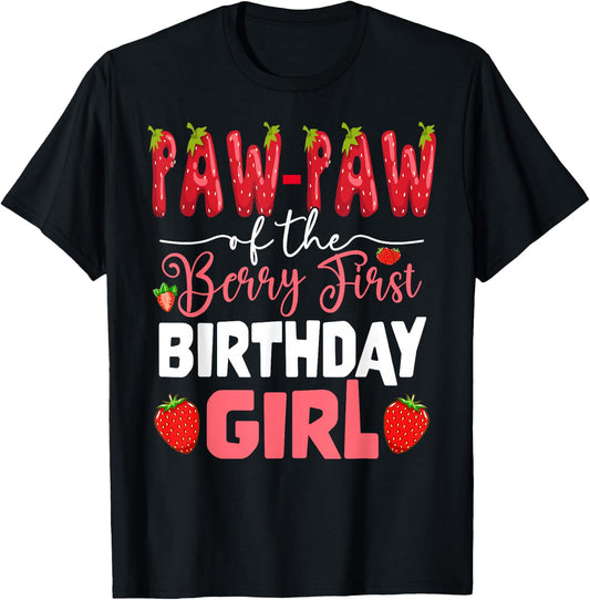 Paw Paw of The Berry First Bday of Girl Strawberry Grandpa T-Shirt