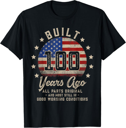 Vintage 100th Birthday Built 100 Years Ago Men American Flag T-Shirt