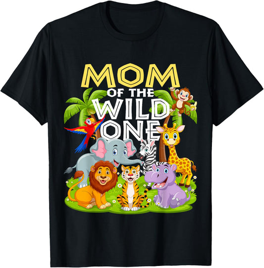 Mom Of The Wild One 1st Birthday Zoo Animal Safari Jungle T-Shirt