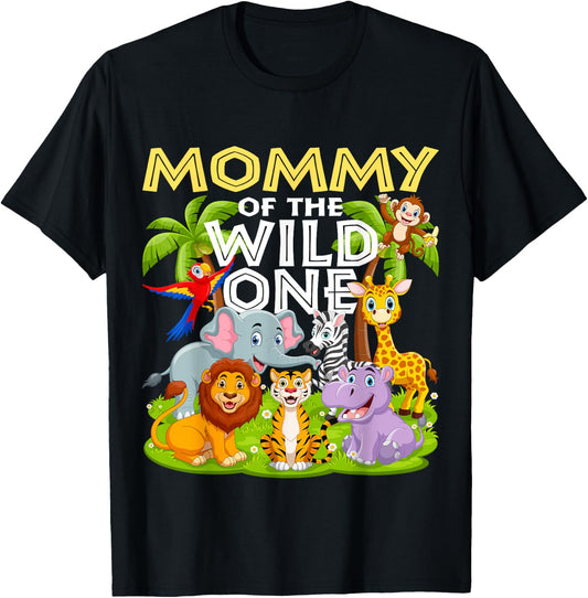 Mommy Of The Wild One 1st Birthday Zoo Animal Safari Jungle T-Shirt