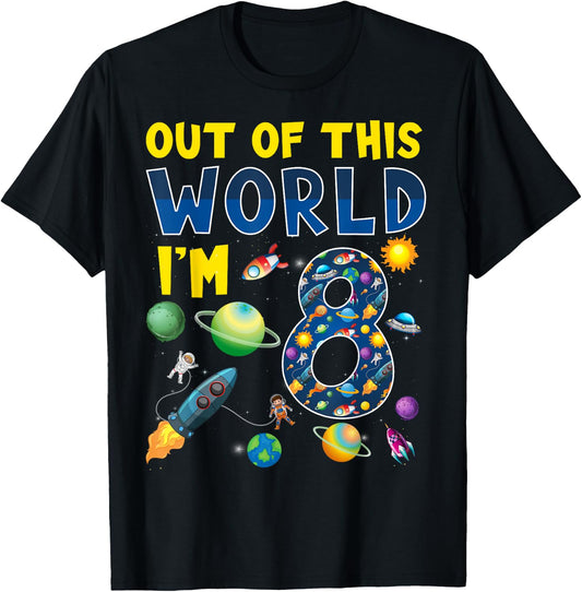 Out Of This World I'm 8 Space Rocket Birthday Party 8th T-Shirt