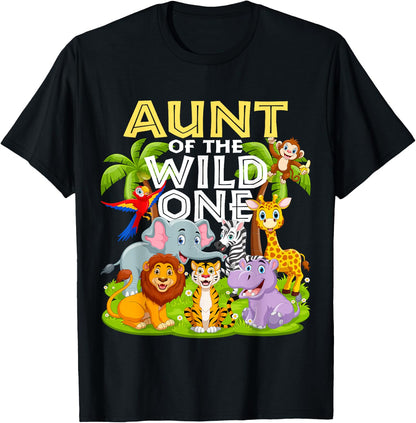 Aunt Of The Wild One 1st Birthday Zoo Animal Safari Jungle T-Shirt