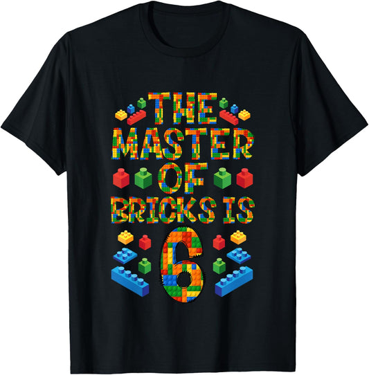 6th Birthday Block Building, 6 Years Old Brick Builder T-Shirt