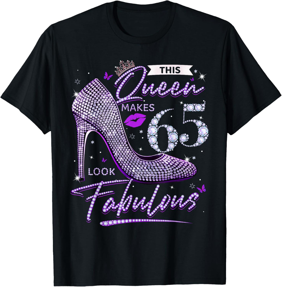 This Queen Makes 65 Looks Fabulous Shirt 65th Birthday Women T-Shirt
