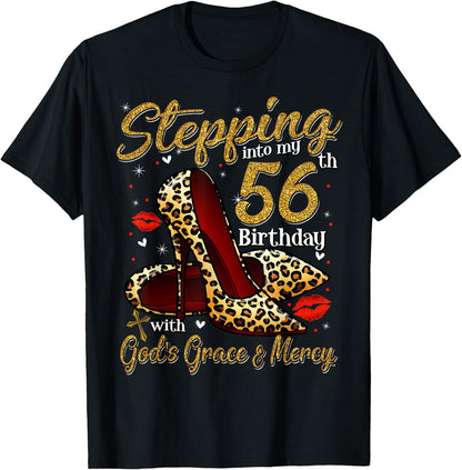 High Heels Stepping Into My 56th Birthday 56 and Fabulous T-Shirt