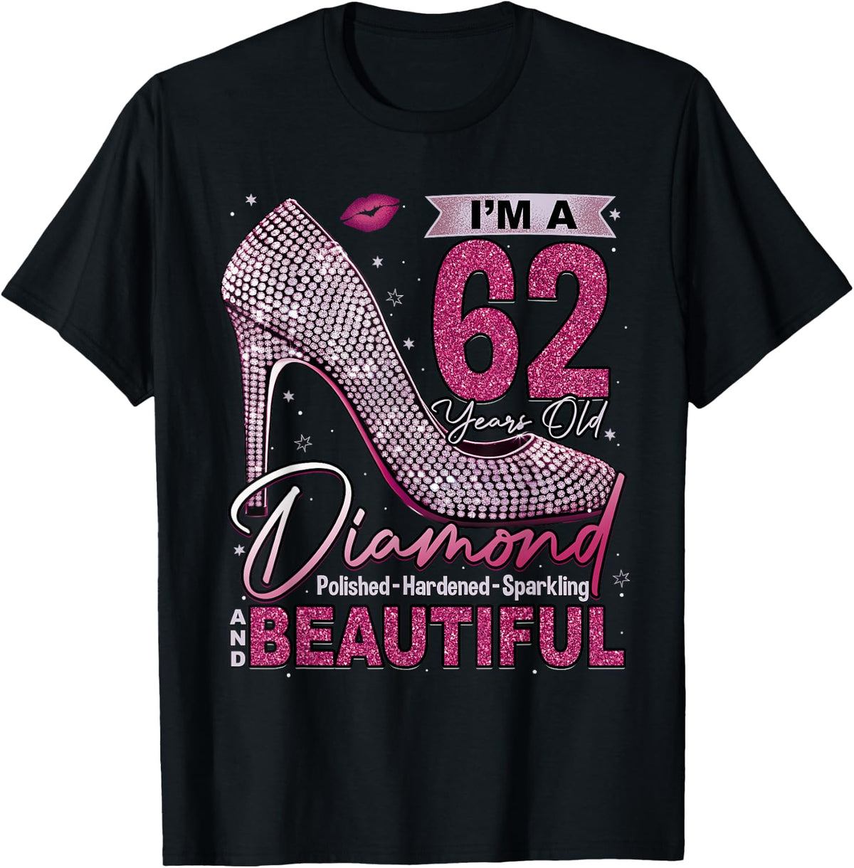 I'm A 62 Years Old Diamond, 62 and Fabulous Birthday Women T-Shirt