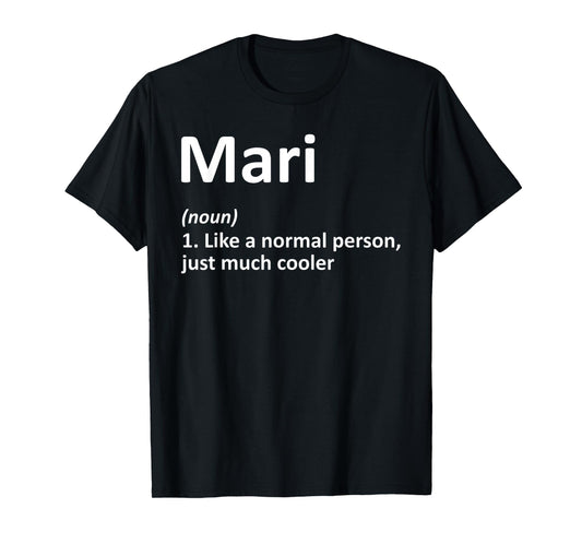 MARI Definition Personalized Name Funny Birthday Gift Idea T-Shirt
