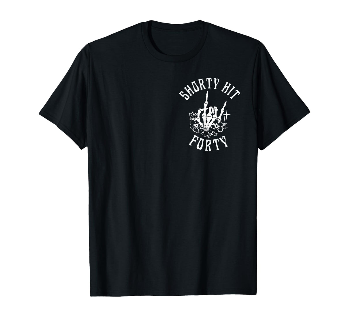 Funny Shorty Hit Forty Turning 40th Birthday Hello Forties T-Shirt