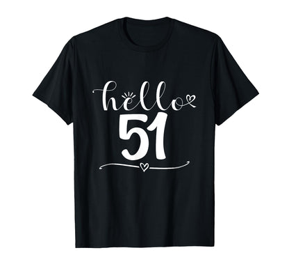 Cute Hello 51 51th Birthday Gifts 51 Years Old Birthday T-Shirt