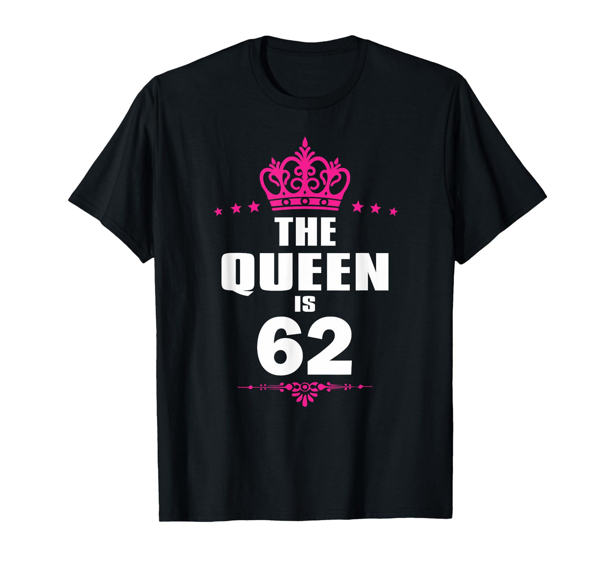 62 Years Old 62nd Birthday Queen Crown Funny Gift T-Shirt