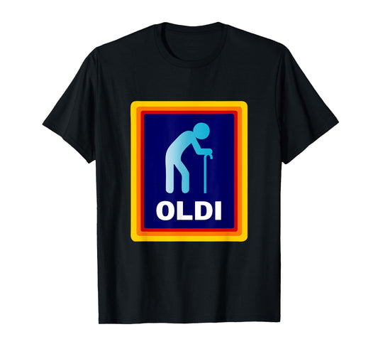 Oldi - Funny Parody for Grandpa Birthday or Grandma Birthday T-Shirt