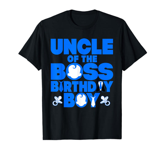 Uncle Of The Boss Birthday Boy Baby Family Party Decoration T-Shirt
