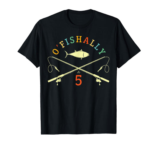 O-Fishally 5 Years Old Fisherman 5th Birthday Fishing T-Shirt