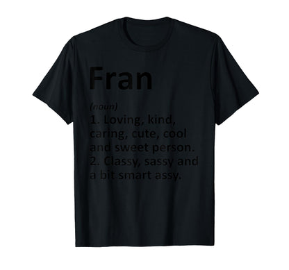 Fran Definition Personalized Name Funny Birthday Gift Idea T-Shirt