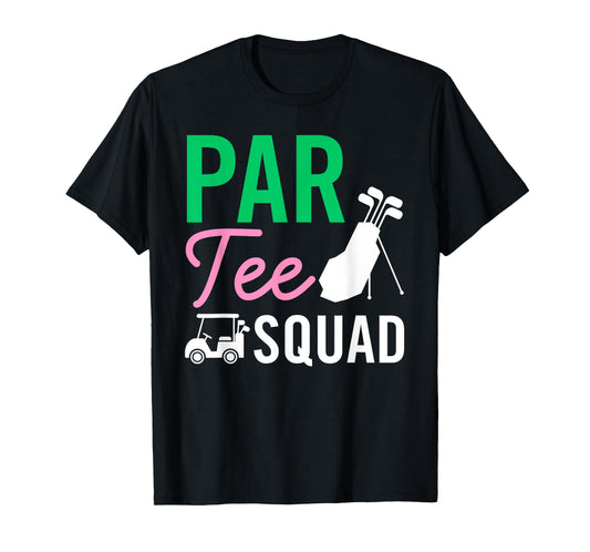 Par Tee Squad Funny Birthday Party Golf Player Family Women T-Shirt